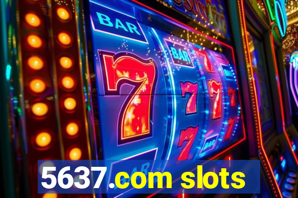 5637.com slots